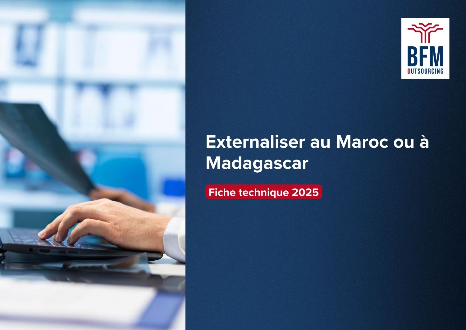 Externaliser au Maroc ou à Madagascar