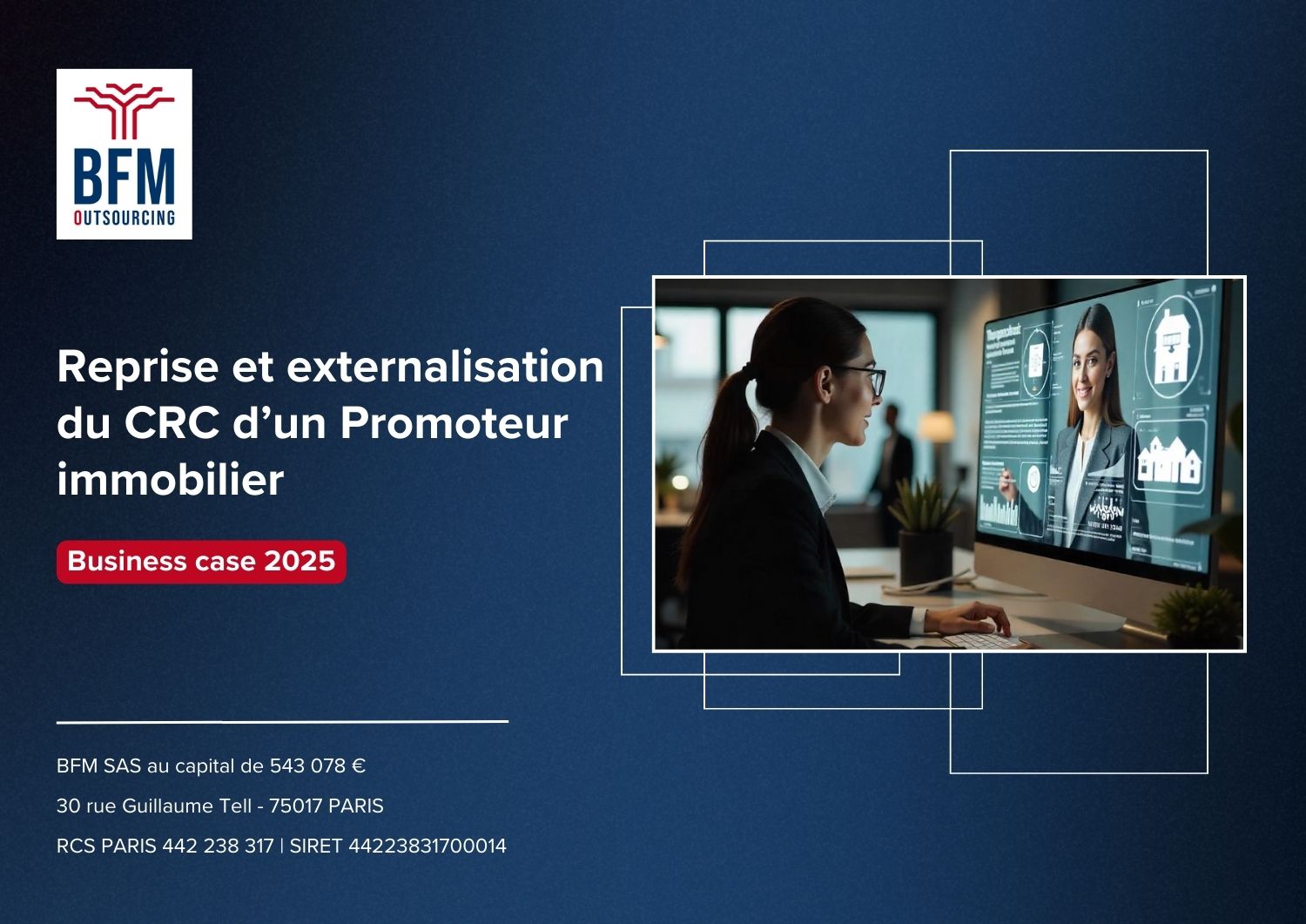 Reprise et externalisation du CRC d'un Promoteur immobilier